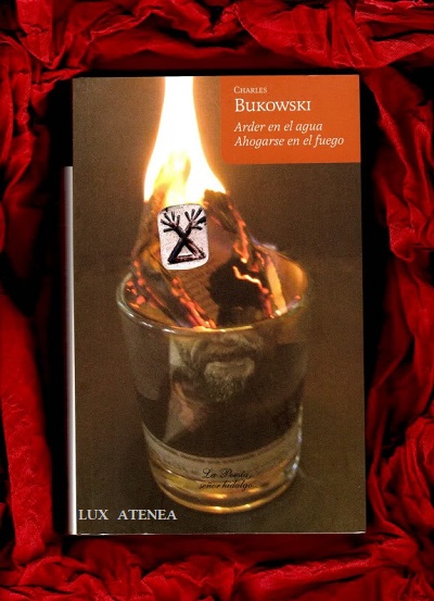 charles bukowski arder en el agua ahogarse en el fuego