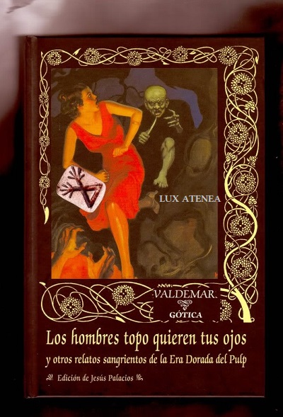 los hombres topo quieren tus ojos valdemar