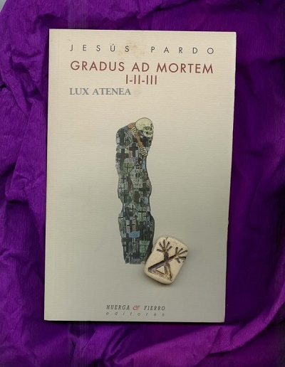 GRADUS AD MORTEM JESUS PARDO huerga y fierro editores