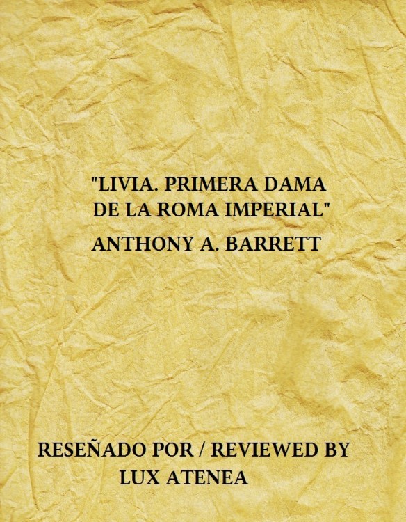 LIVIA PRIMERA DAMA DE LA ROMA IMPERIAL ANTHONY A BARRETT