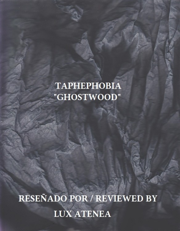 TAPHEPHOBIA - GHOSTWOOD