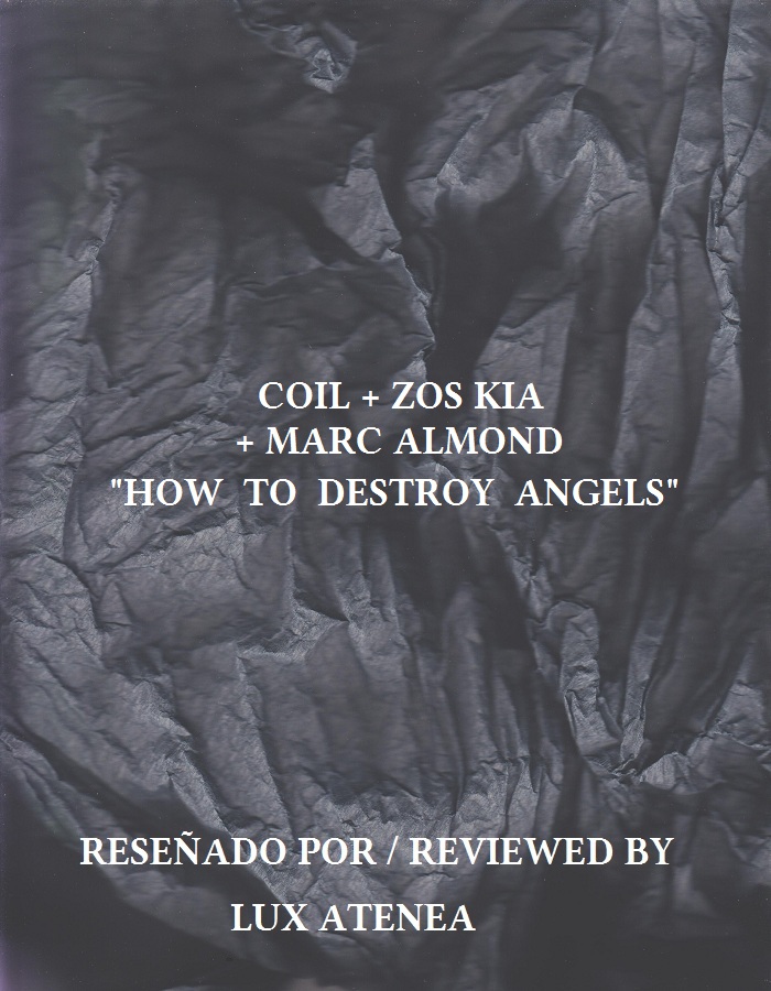 COIL ZOS KIA MARC ALMOND - HOW TO DESTROY ANGELS