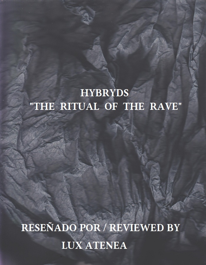 HYBRYDS - THE RITUAL OF THE RAVE