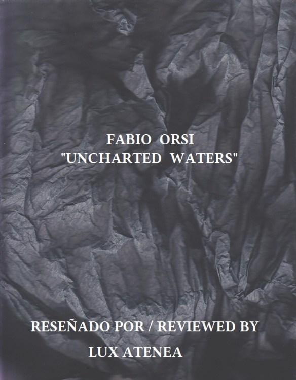 FABIO ORSI - UNCHARTED WATERS