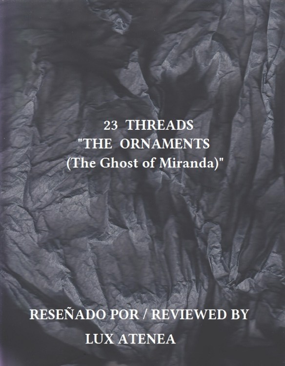 23 THREADS - THE ORNAMENTS The Ghost of Miranda