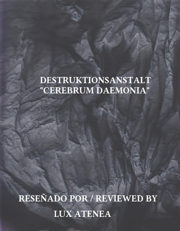DESTRUKTIONSANSTALT - CEREBRUM DAEMONIA”.