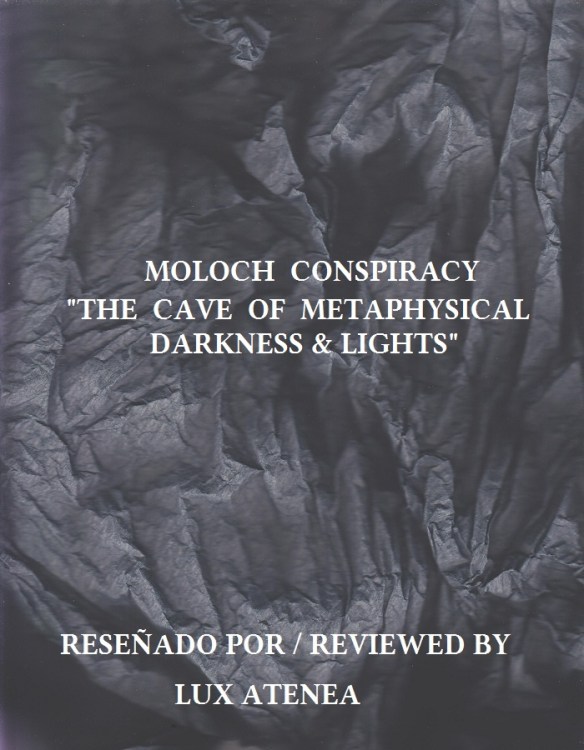 MOLOCH CONSPIRACY - THE CAVE OF METAPHYSICAL DARKNESS & LIGHTS