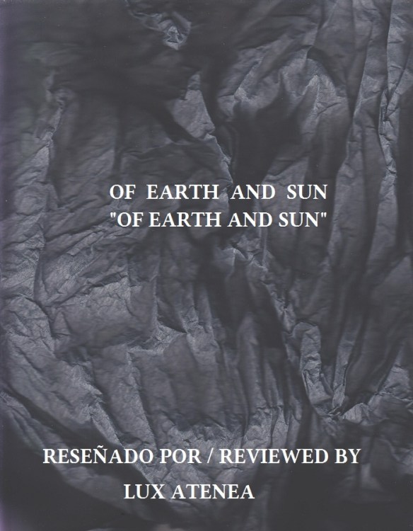 OF EARTH AND SUN - OF EARTH AND SUN