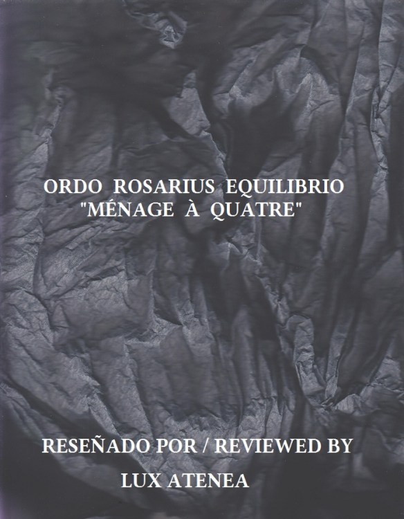 Ordo Rosarius Equilibrio - Ménage à Quatre ep