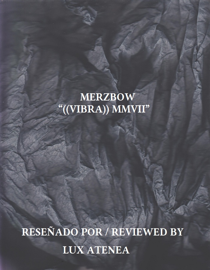 MERZBOW - ((VIBRA)) MMVII