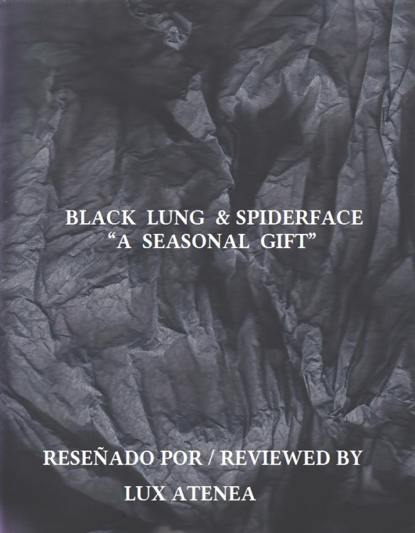 BLACK LUNG SPIDERFACE - A SEASONAL GIFT