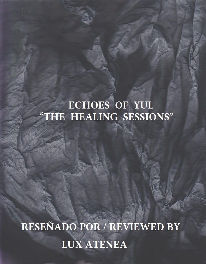 ECHOES OF YUL - THE HEALING SESSIONS