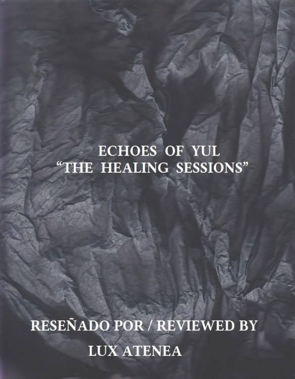 ECHOES OF YUL - THE HEALING SESSIONS