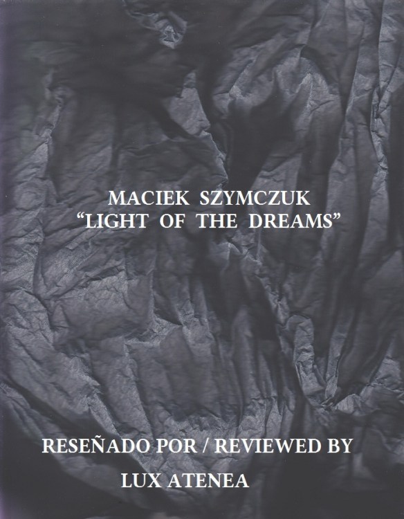 MACIEK SZYMCZUK - LIGHT OF THE DREAMS