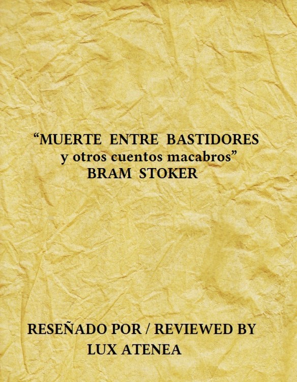 BRAM STOKER - MUERTE ENTRE BASTIDORES y otros cuentos macabros