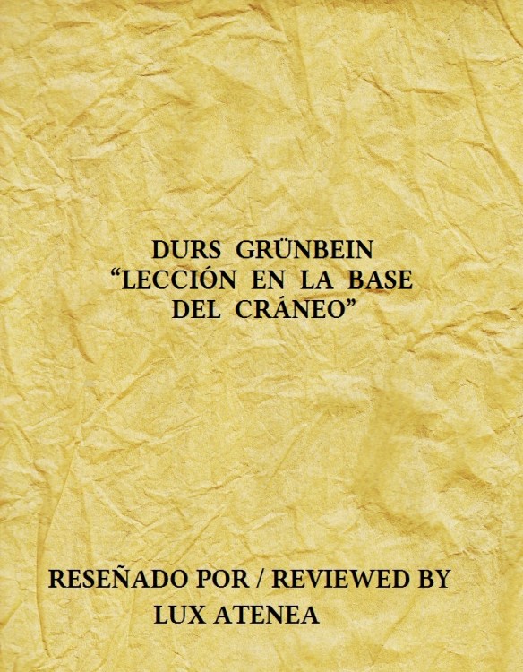 DURS GRÜNBEIN - LECCIÓN EN LA BASE DEL CRÁNEO
