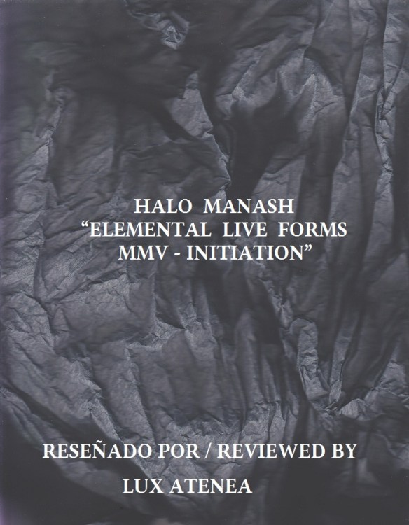 HALO MANASH - ELEMENTAL LIVE FORMS MMV - INITIATION