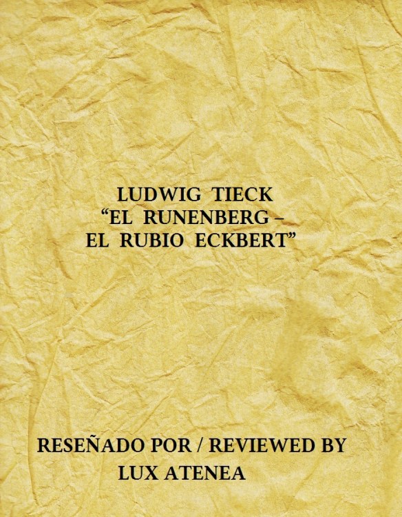 LUDWIG TIECK - EL RUNENBERG – EL RUBIO ECKBERT