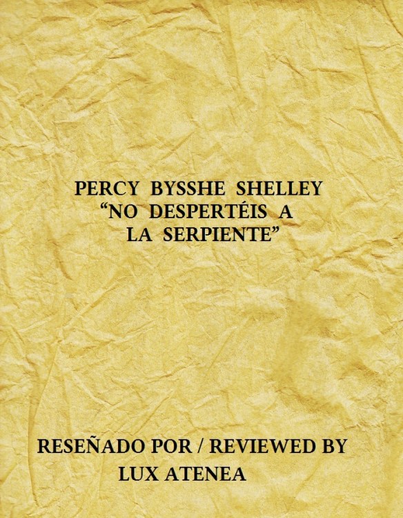 PERCY BYSSHE SHELLEY - NO DESPERTÉIS A LA SERPIENTE