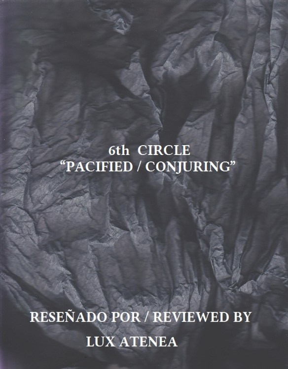 6th CIRCLE - PACIFIED CONJURING