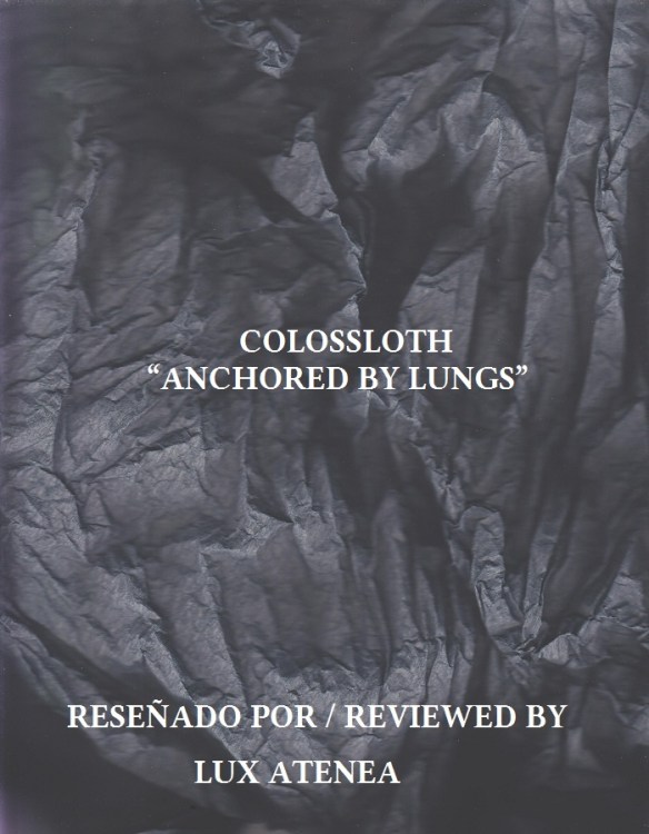 COLOSSLOTH - ANCHORED BY LUNGS