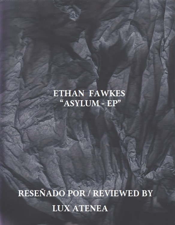 ETHAN FAWKES - ASYLUM - EP