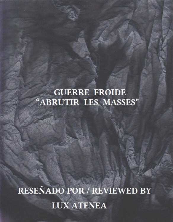 GUERRE FROIDE - ABRUTIR LES MASSES