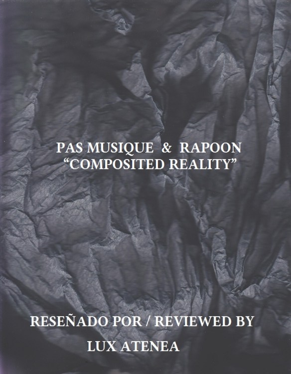 PAS MUSIQUE & RAPOON - COMPOSITED REALITY