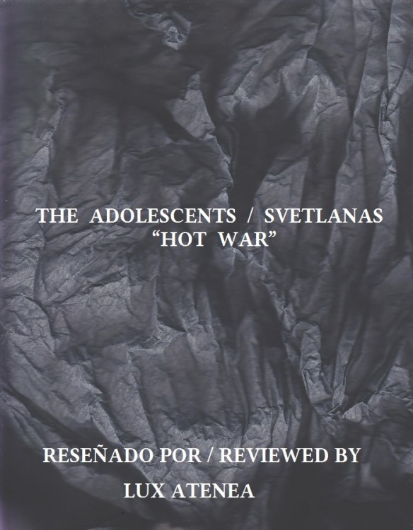 THE ADOLESCENTS SVETLANAS - HOT WAR