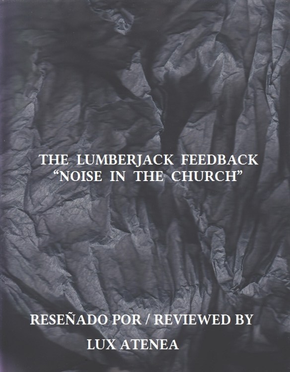THE LUMBERJACK FEEDBACK - NOISE IN THE CHURCH