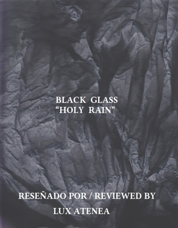 BLACK GLASS - HOLY RAIN