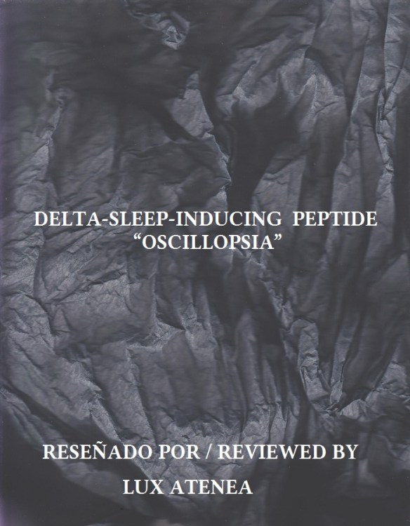 DELTA-SLEEP-INDUCING PEPTIDE - OSCILLOPSIA