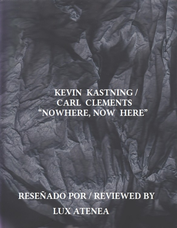 KEVIN KASTNING CARL CLEMENTS - NOWHERE NOW HERE