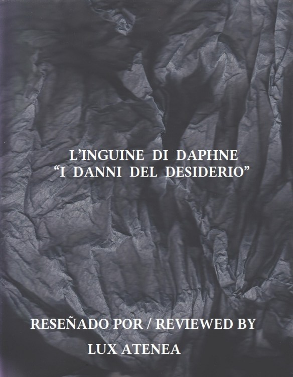 L’INGUINE DI DAPHNE - I DANNI DEL DESIDERIO