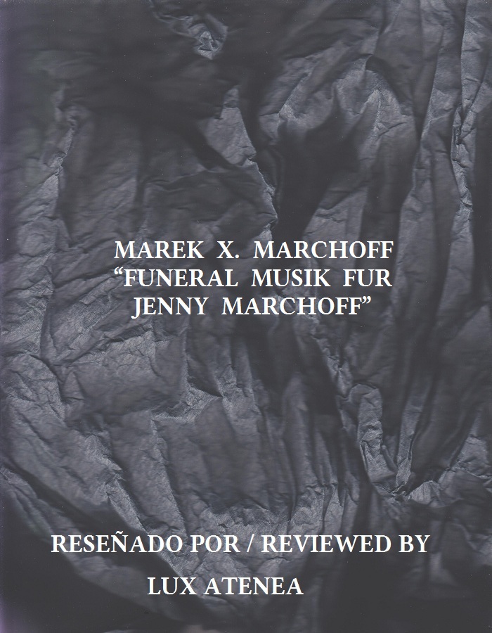 MAREK X MARCHOFF - FUNERAL MUSIK FUR JENNY MARCHOFF