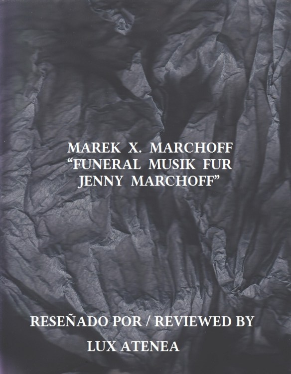 MAREK X MARCHOFF - FUNERAL MUSIK FUR JENNY MARCHOFF