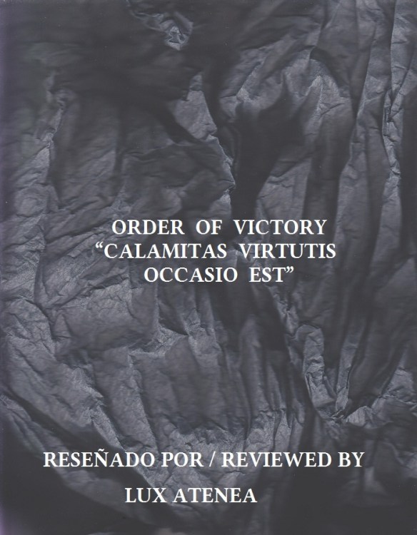 ORDER OF VICTORY - CALAMITAS VIRTUTIS OCCASIO EST