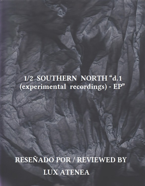 SOUTHERN NORTH - d.1 experimental recordings EP