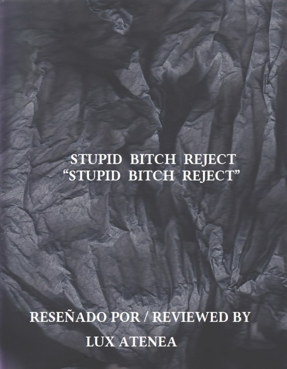 STUPID BITCH REJECT - STUPID BITCH REJECT