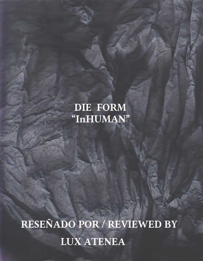 DIE FORM - InHUMAN