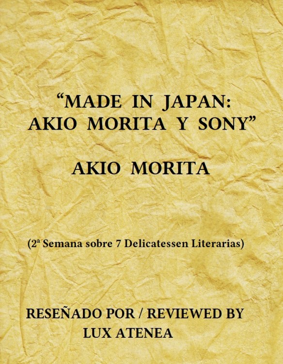 MADE IN JAPAN AKIO MORITA Y SONY - AKIO MORITA