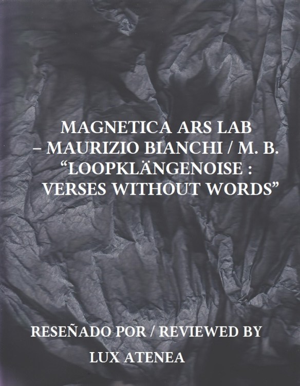 MAGNETICA ARS LAB MAURIZIO BIANCHI M B LOOPKLANGENOISE
