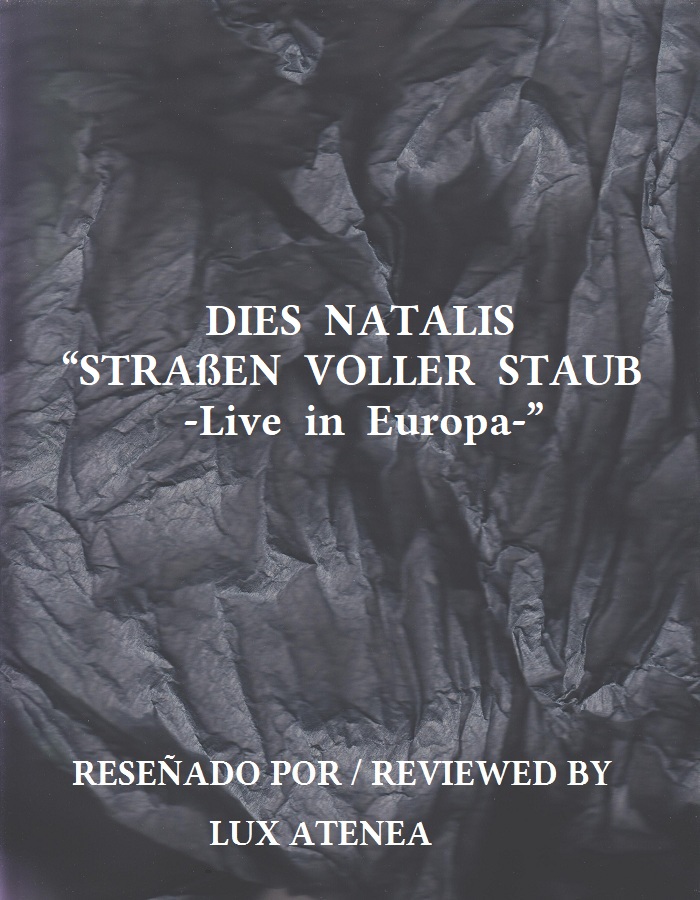 DIES NATALIS “STRAßEN VOLLER STAUB -Live in Europa DIES NATALIS “STRAßEN VOLLER STAUB -Live in Europa