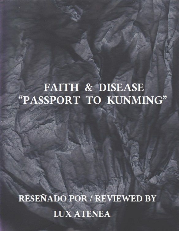 FAITH & DISEASE - PASSPORT TO KUNMING