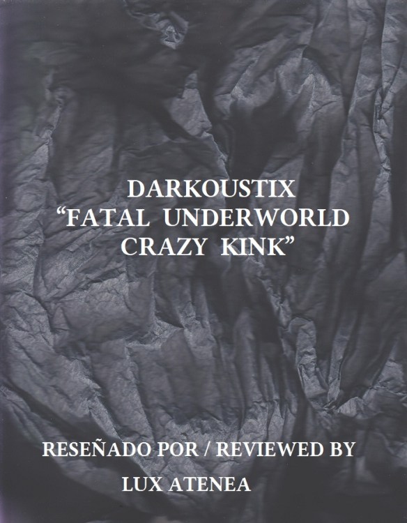 DARKOUSTIX - FATAL UNDERWORLD CRAZY KINK