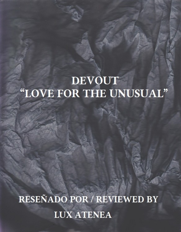 DEVOUT - LOVE FOR THE UNUSUAL