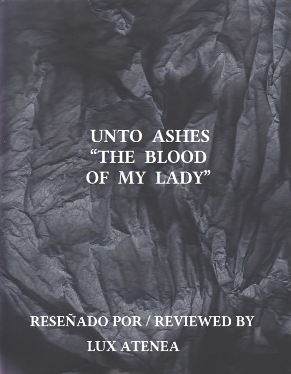 UNTO ASHES - THE BLOOD OF MY LADY