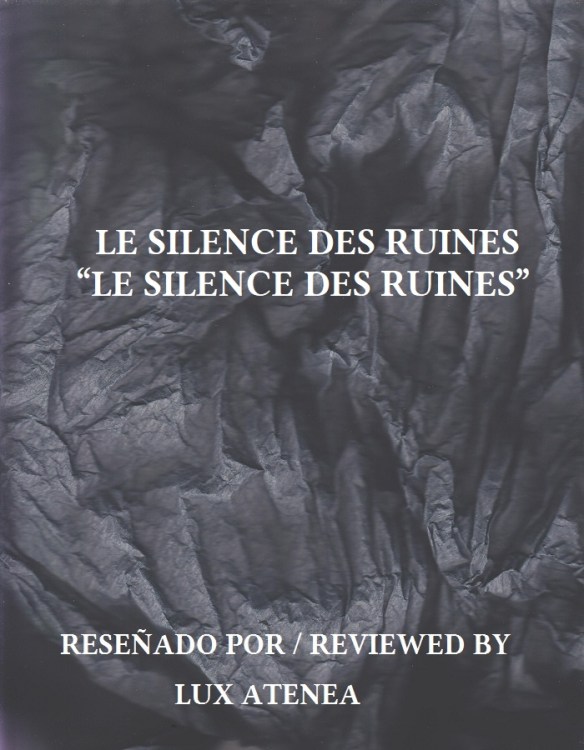 LE SILENCE DES RUINES - LE SILENCE DES RUINES
