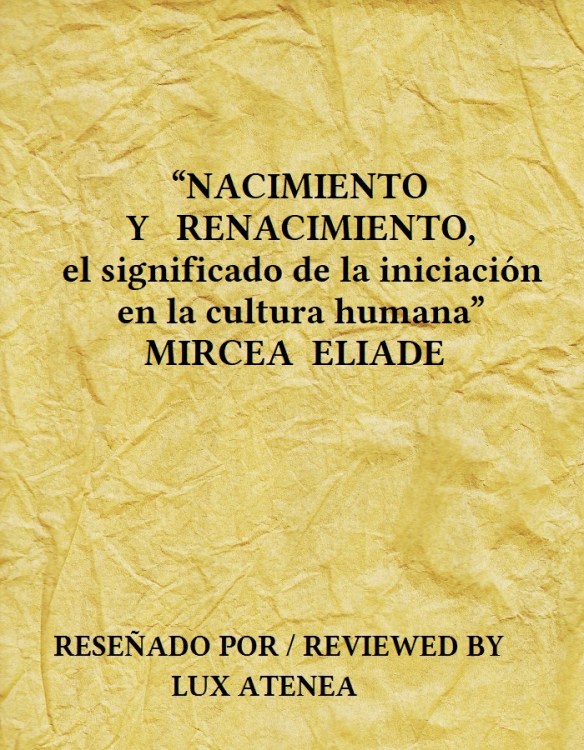 NACIMIENTO Y RENACIMIENTO - MIRCEA ELIADE