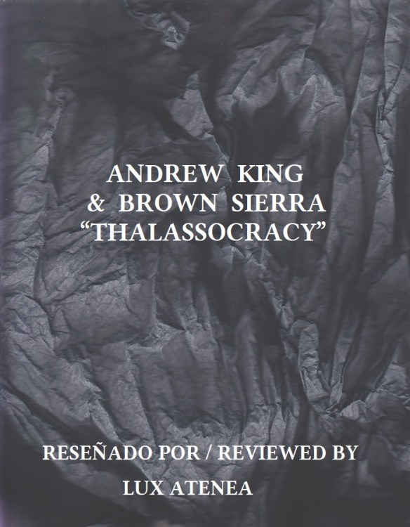 ANDREW KING and BROWN SIERRA - THALASSOCRACY